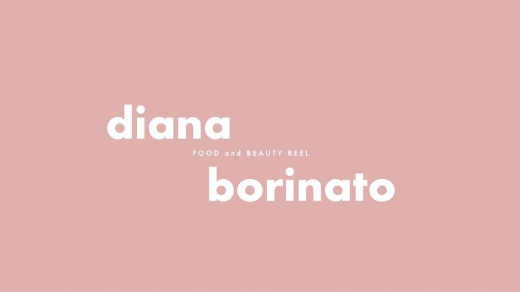 Diana Borinato - Food & Beauty Reel